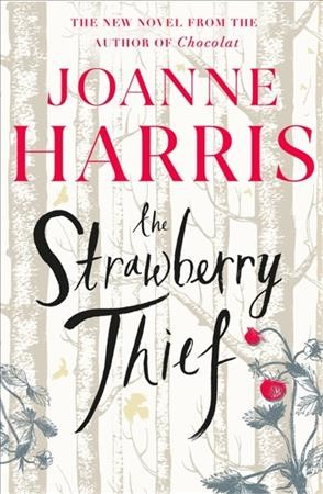 The strawberry thief / Joanne Harris.