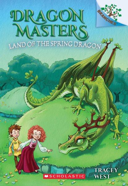 Land of the spring dragon / by Tracey West ; illustrated by Matt Loveridge.