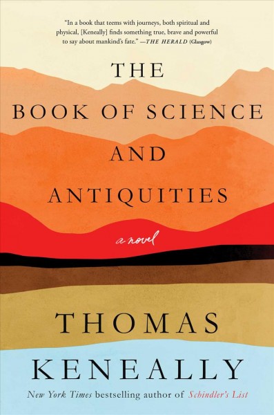 The book of science and antiquities : a novel / Thomas Keneally.