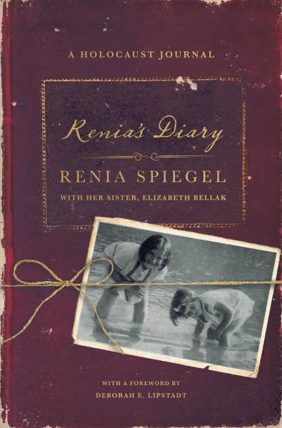 Renia's diary / Renia Spiegel ; preface, afterword, and notes by Elizabeth Bellak with Sarah Durand ; foreword by Deborah E. Lipstadt ; diary translation by Anna Blasiak and Marta Dziurosz.