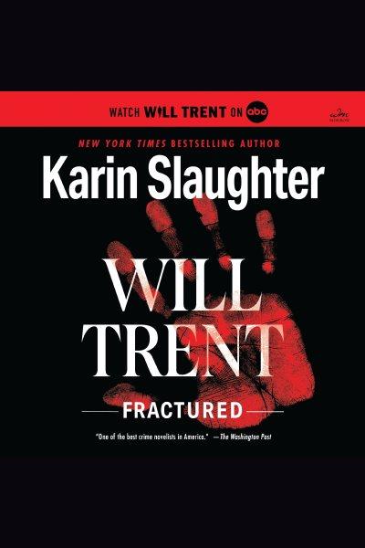 Fractured : A Novel / Karin Slaughter.