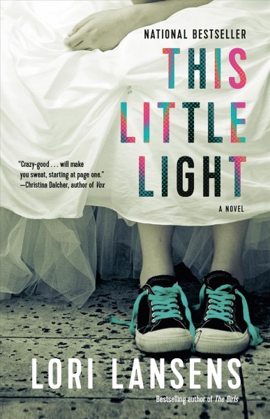 This little light / Lori Lansens.