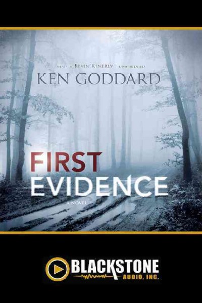 First evidence / Ken Goddard.