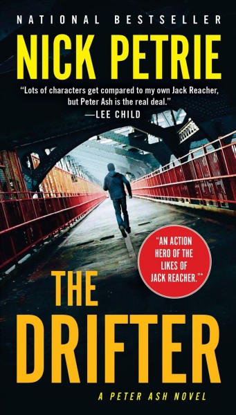 The drifter [electronic resource] : A peter ash novel series, book 1. Nick Petrie.