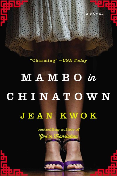 Mambo in Chinatown / Jean Kwok.