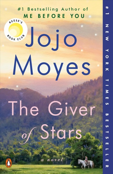 The giver of stars [electronic resource] : A novel. Jojo Moyes.