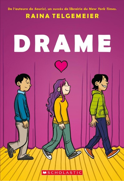 Drame / Raina Telgemeier ; texte français de France Gladu.