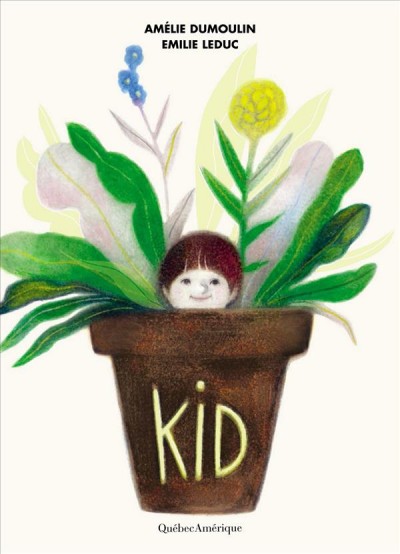 Kid / Amélie Dumoulin ; [illustrations de] Emilie Leduc.