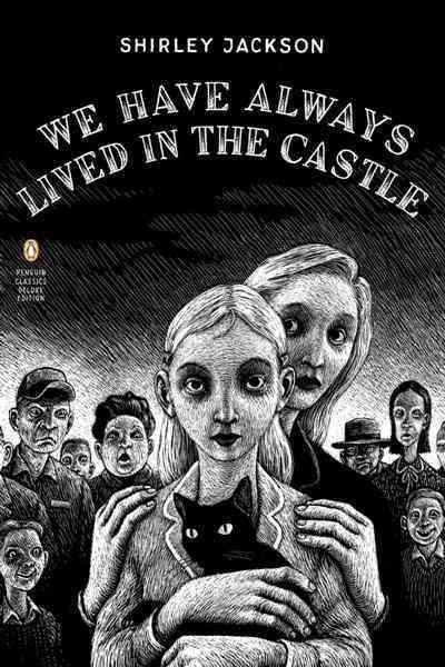 We have always lived in the castle / Shirley Jackson ; introduction by Jonathan Lethem.