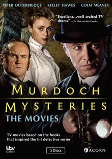 Murdoch mysteries : the movies / director, John L'Ecuyer, Michael DeCarlo.