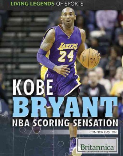 Kobe Bryant : NBA scoring sensation / Connor Dayton.