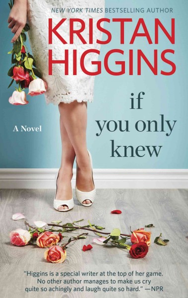 If you only knew / Kristan Higgins.