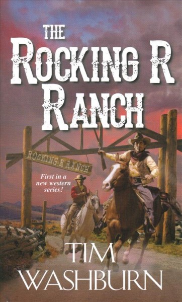 The Rocking R ranch / Tim Washburn.