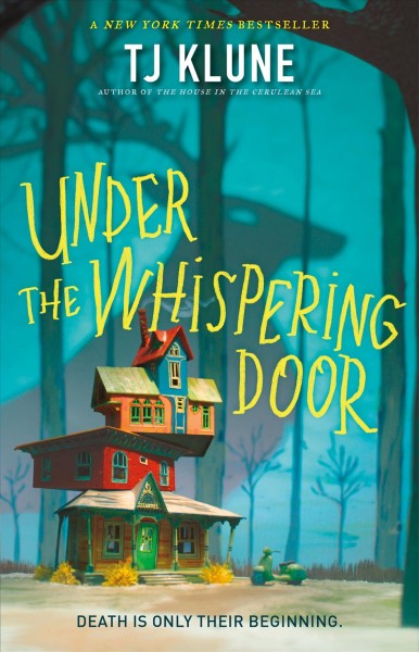 Under the whispering door / TJ Klune.