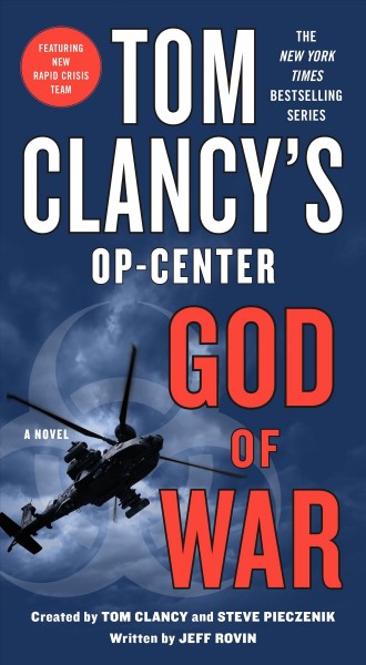 Tom Clancy's op-center [electronic resource] : God of war / Jeff Rovin, Tom Clancy and Steve Pieczenik.