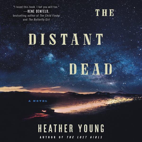 The distant dead : a novel / Heather Young.