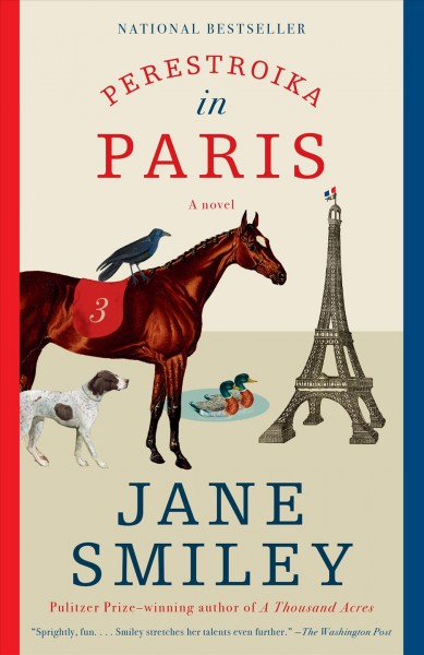 Perestroika in Paris / Jane Smiley.