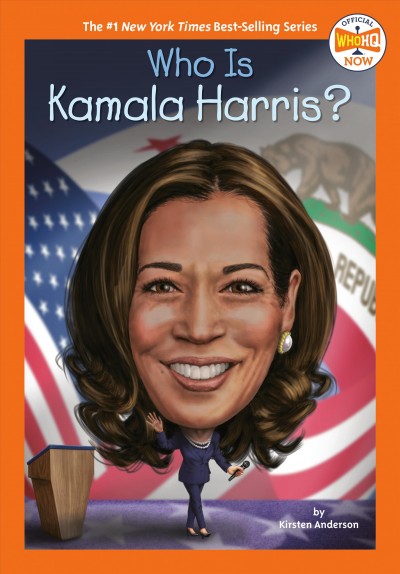 Who Is Kamala Harris? / by Kirsten Anderson ; illustrated by Manuel Gutierrez.