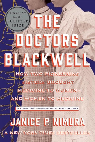 The Doctors Blackwell [electronic resource] / Janice P. Nimura.