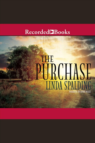 The purchase [electronic resource]. Linda Spalding.