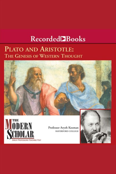 Plato and aristotle [electronic resource] : The genesis of western thought. Kosman Aryeh.