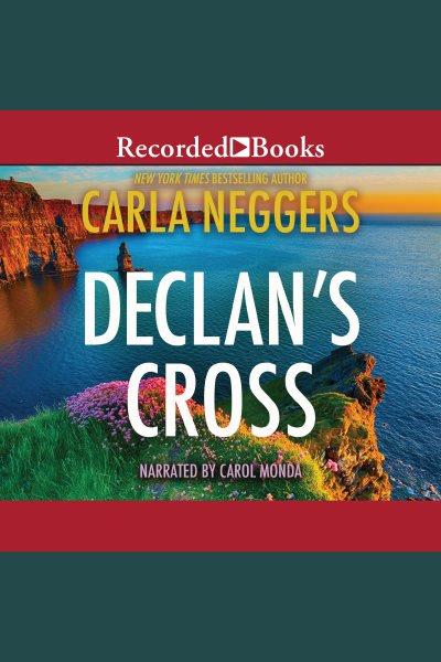 Declan's cross [electronic resource] : Sharpe & donovan series, book 3. Carla Neggers.