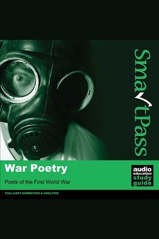War poetry [electronic resource] : Smartpass audio education study guide. SmartPass Ltd..