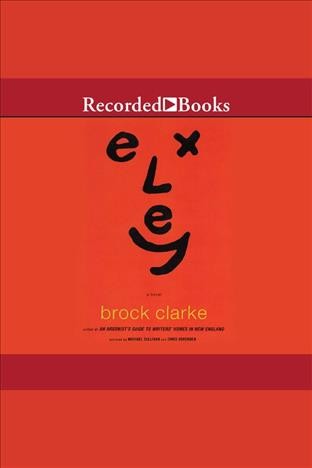 Exley [electronic resource]. Clarke Brock.
