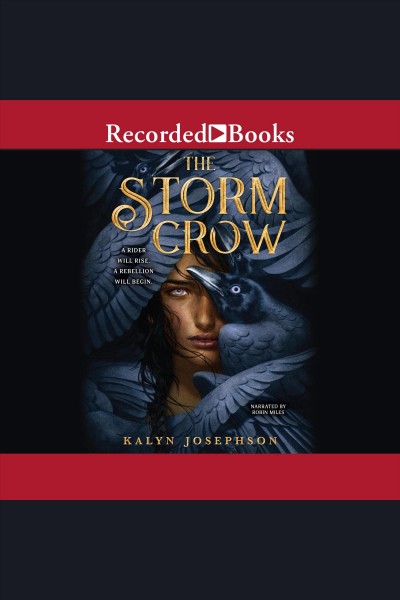 The storm crow [electronic resource] : Storm crow series, book 1. Josephson Kalyn.