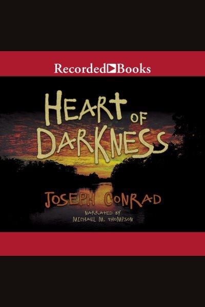 Heart of darkness [electronic resource]. Joseph Conrad.