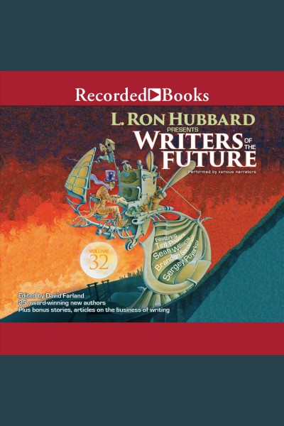 Writers of the future volume 32 [electronic resource] : L. ron hubbard presents writers of the future series, book 32. Christoph Weber.