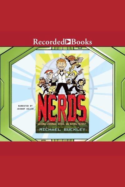 National espionage, rescue, and defense society [electronic resource] : N.e.r.d.s. series, book 1. Michael Buckley.