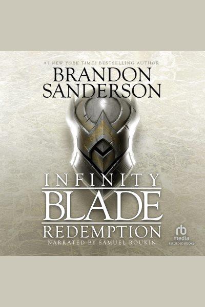 Redemption [electronic resource] : Infinity blade series, book 2. Brandon Sanderson.
