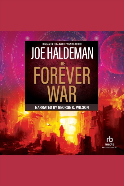 The forever war [electronic resource] : Forever war series, book 1. Haldeman Joe.