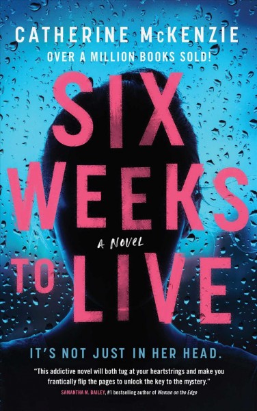 Six Weeks to Live [electronic resource] : A Novel.