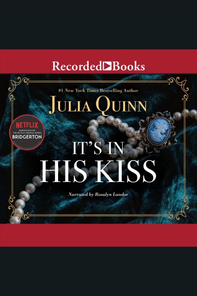 It's in his kiss / Julia Quinn.
