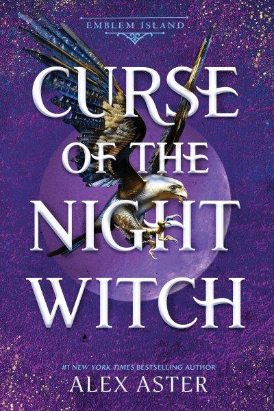 Curse of the night witch / Alex Aster.
