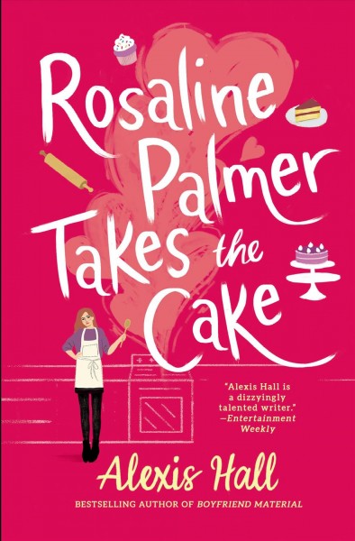 Rosaline Palmer takes the cake / Alexis Hall.
