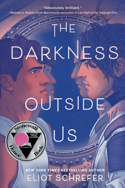 The darkness outside us / Eliot Schrefer.