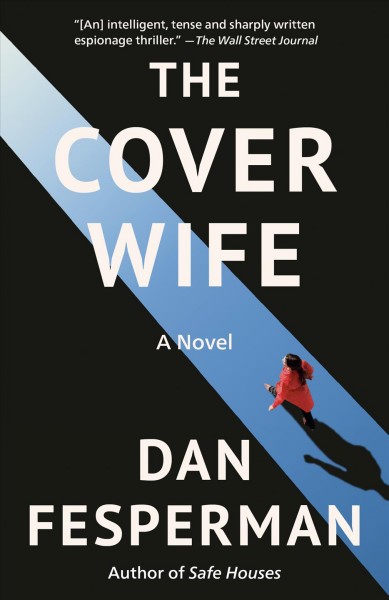The cover wife / Dan Fesperman.