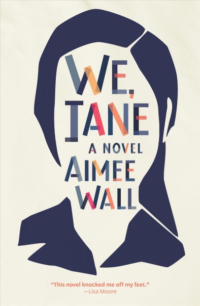 We, Jane / Aimee Wall.
