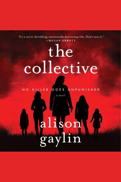 The collective : a novel / Alison Gaylin.