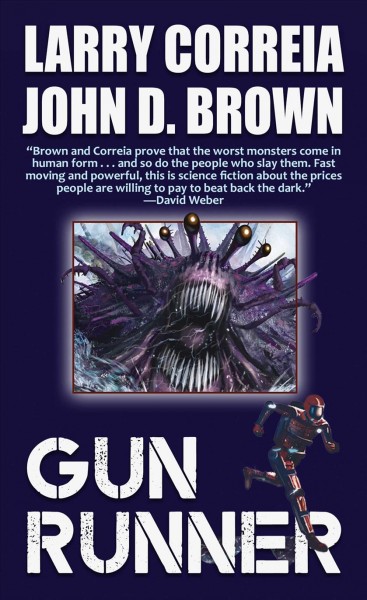 Gun runner / Larry Correia and John D. Brown.