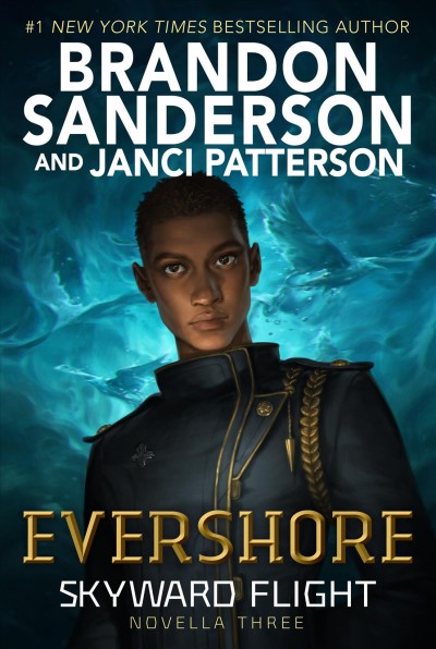 Evershore / Brandon Sanderson and Janci Patterson.