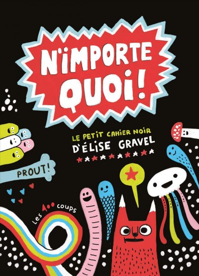 N'IMPORTE QUOI! [electronic resource].