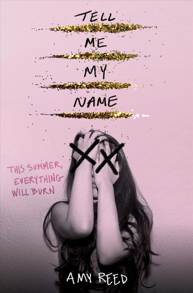 Tell me my name / Amy Reed.
