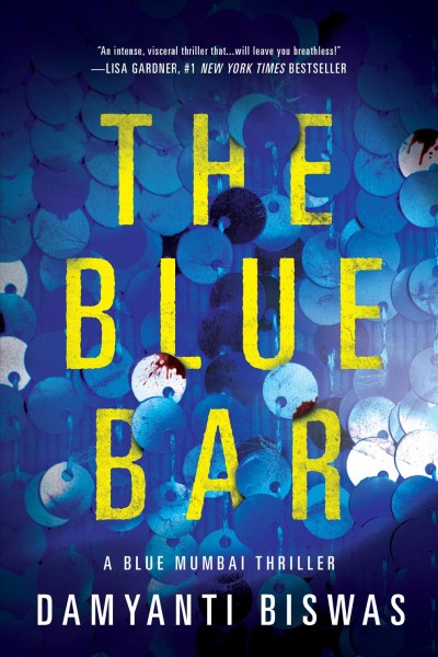 The blue bar / Damyanti Biswas.