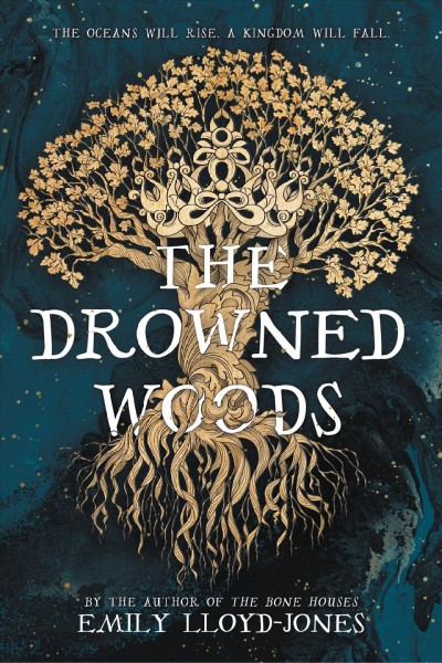 The drowned woods / Emily Lloyd-Jones.