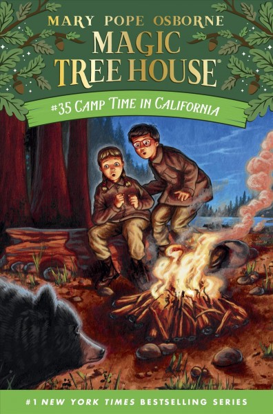 Magic Tree House  #35  Camp time in California / by Mary Pope Osborne ; illustrated by AG Ford.