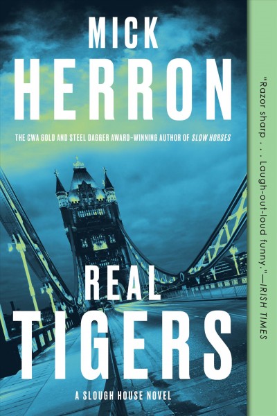 Real tigers / Mick Herron.